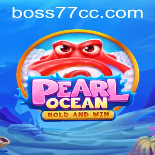 Explore the Mystical World of PearlOcean: A Dive into BOSS77 Challenge