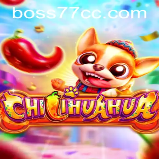 Unveiling CHILIHUAHUA: The Latest Gaming Sensation with BOSS77