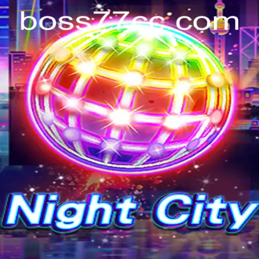 NightCity: A Thriller Game with BOSS77 Challenge