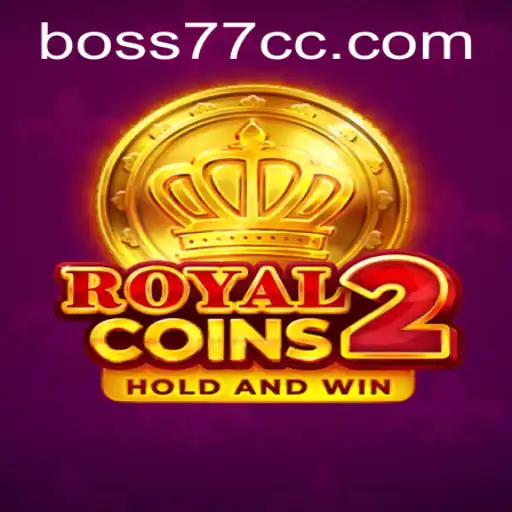 Unveiling RoyalCoins2: A Journey Through the Fantasy Realm with BOSS77